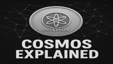 Cosmos Whitepaper Explained: The Internet of Blockchains