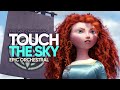 Touch the sky  brave epic majestic orchestral