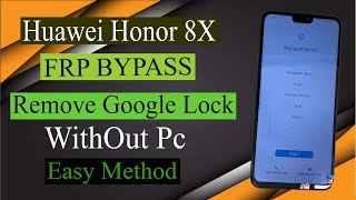 Honor 8X (JSN-L42) Frp Bypass Remove Google Lock  WithOut PC