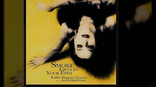 Eddie Higgins Quartet - Smoke Gets in Your Eyes chords