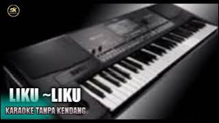 LIKU-LIKU || TANPA KENDANG || SK MUSIC PRODUCTION