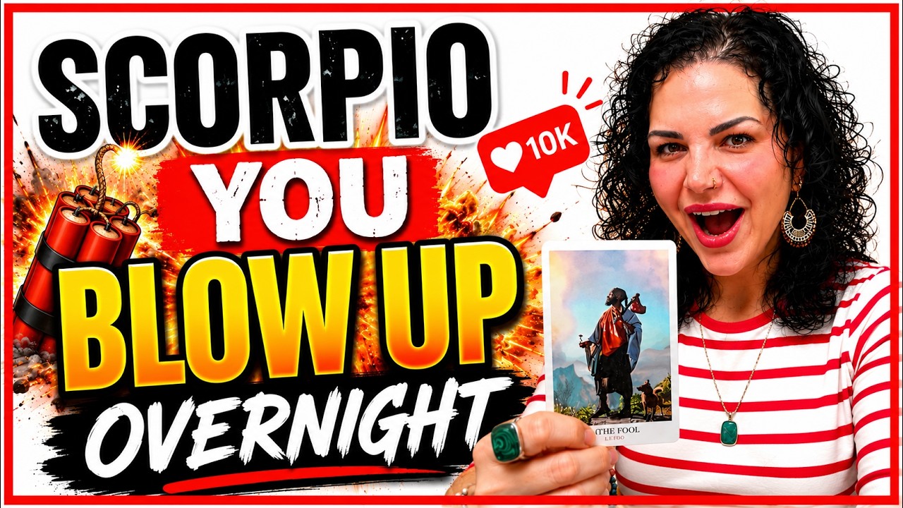 SCORPIO You go VIRAL! Your Name is EVERWHERE