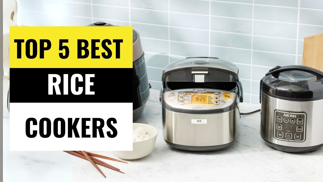 Top 5 Best Rice Cooker – Perfect Rice Every Time! - YouTube