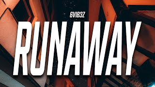 6VIB3Z - Runaway (Lyrics) feat. Lilcheatcod