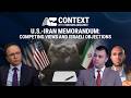 Context | U.S.-Iran memorandum: Competing views and Israeli objections