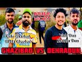 Ghazibad vs dehradun  old vs gold  double wicket entry match 