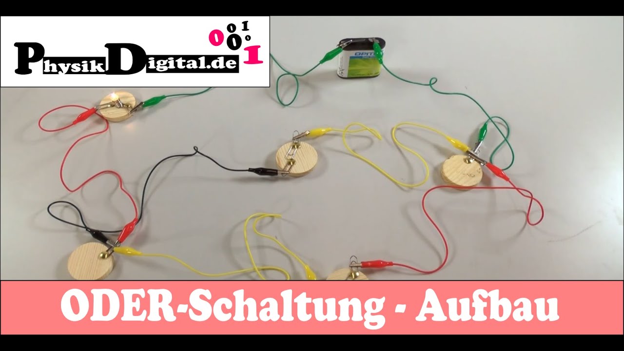 Oder-Schaltung - Aufbau - YouTube