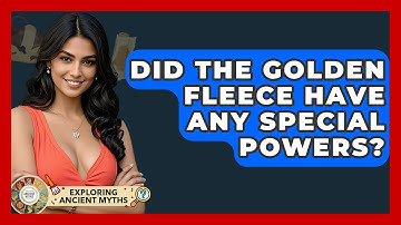 Did The Golden Fleece Have Any Special Powers? - Exploring Ancient Myths