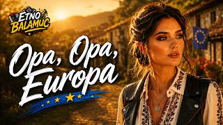Etno Balamuc - Opa, Opa, Europa 🇪🇺😂 | Official Video 2026