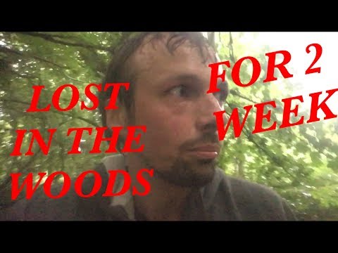 I got lost in the woods for 2 weeks