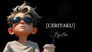 CERITAKU - By.Me (Official Video Liryc)