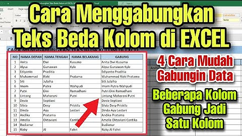 Cara Menggabungkan Teks Beda Kolom di EXCEL Menjadi Satu Kolom