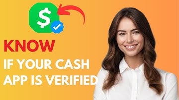 [Updated] How to Know If Your Cash App is Verified (2025 Guide!)
