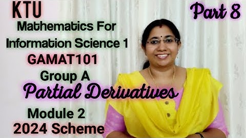 Partial Derivatives | Mathematics for Information Science-1|GAMAT101 GroupA Module 2 S1 2024|Part8