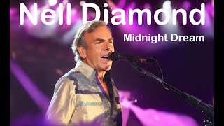 Neil Diamond - Midnight Dream