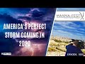 America's perfect storm coming in 2020 | Episode 1001