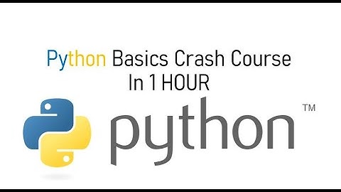Python Crash Course In 1hour