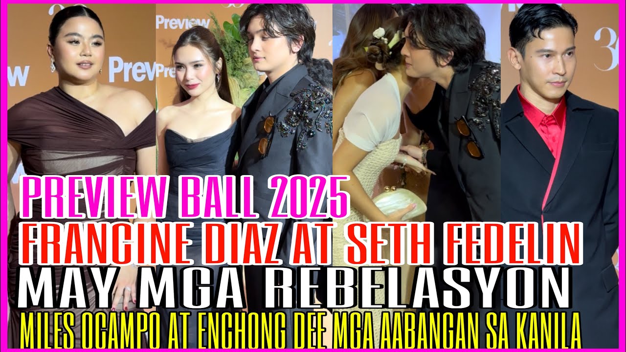 ANG MGA  REBELASYON NINA FRANSETH ,MILES AT ENCHONG DEE - PREVIEW BALL 2025 
