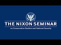 The Nixon Seminar - March 7, 2023