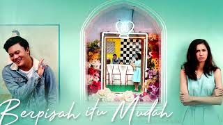Berpisah Itu Mudah - Rizky Febian & Mikha Tambayong (official Music)