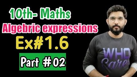10th class math|Algebric expressions|Ex #1.6, part #02|NewSindh text book board|Sirichand Wadhwani|