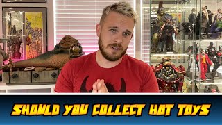 SHOULD I COLLECT HOT TOYS??