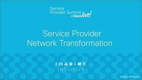 Service Provider Network Transformation