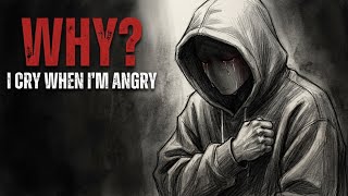 Why Do You Cry When You're Angry The Psychology Behind Angry Tears#Psychology #Anger #Emotions 