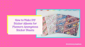 How to Make DIY Sticker Albums for Planners Anonymous Sticker Sheets