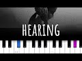 Hearing  ~ Sleeping At Last (piano tutorial)
