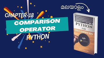 Comparison Operator in Python | Chapter-18 | Malayalam Python Tutorial