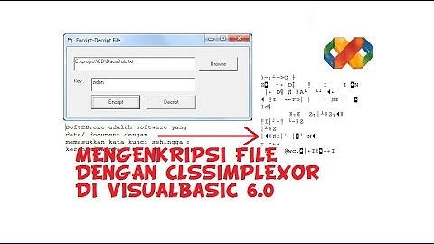 ENKRIPSI FILE DENGAN CLSSIMPLEXOR DI VISUALBASIC