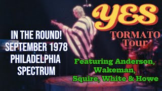 YES in the ROUND!  The Tormato Tour, September 1978 at the Philadelphia SPECTRUM