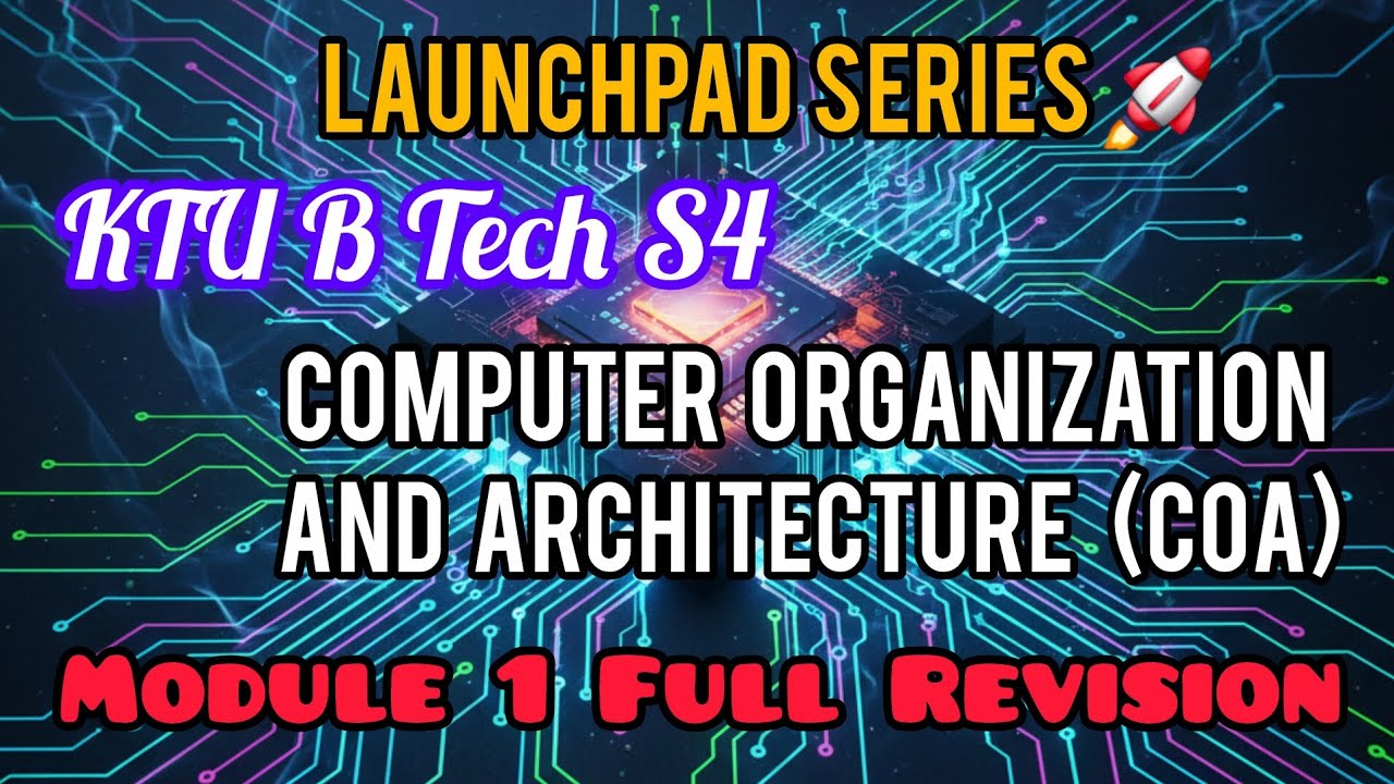 KTU B Tech S4 Computer Organization and Architecture (COA) Module 1 Full Revision