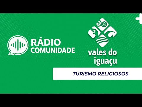 Programa Rádio Comunidade - Vales do Iguaçu, Turismo Religioso 07-02-2026