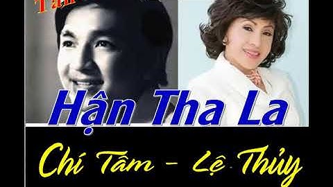 Tân Cổ [Hận Tha La]: Chí Tâm - Lệ Thủy I Cải Lương Xưa rất hay...