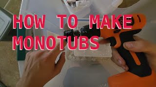 How to Build A Monotub for Full Flushes