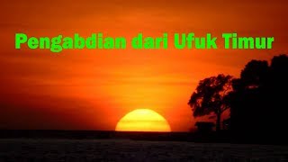 Download Lagu Pengabdian dari Ufuk Timur MP3