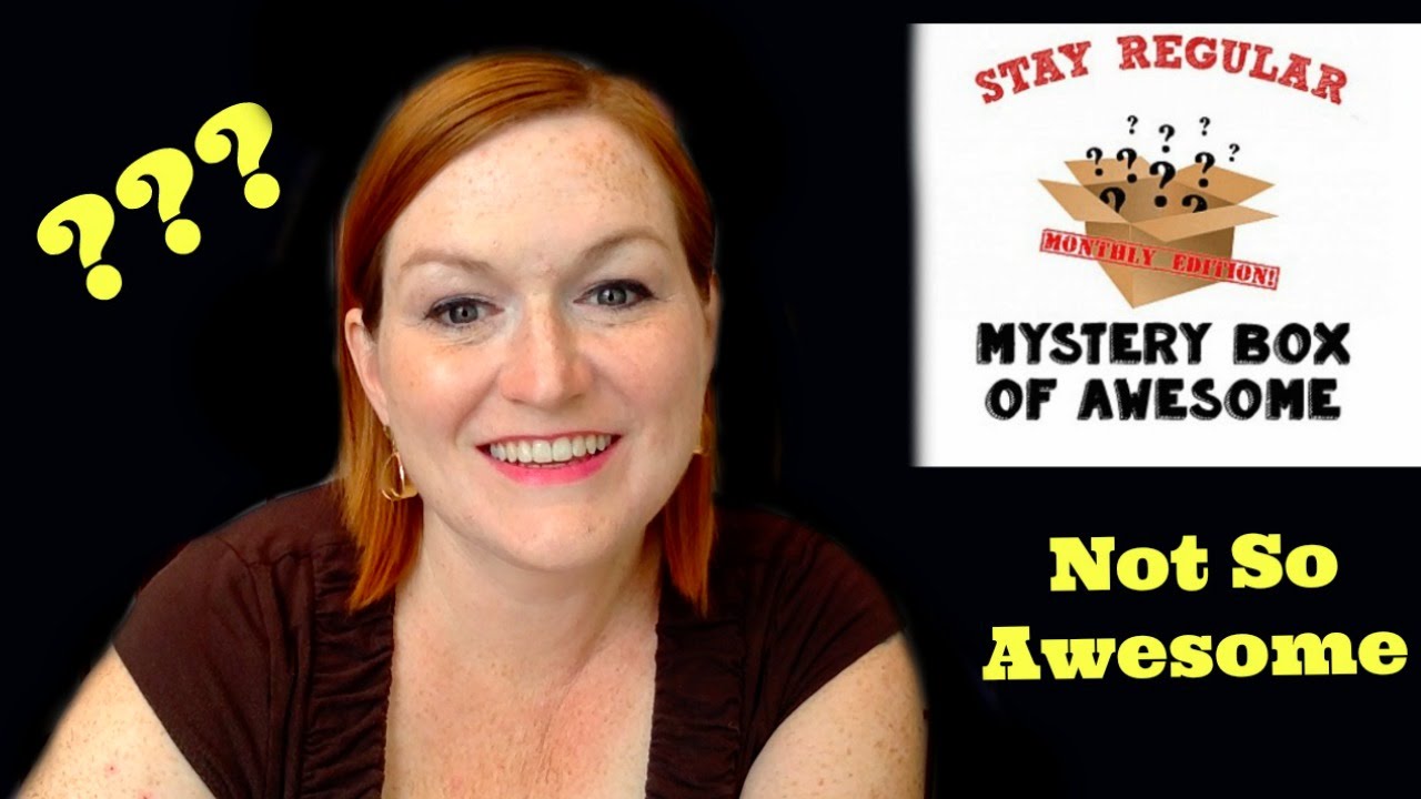 Not So Awesome Monthly Mystery Box of Awesome Unboxing Was It Worth It? Subscription Box