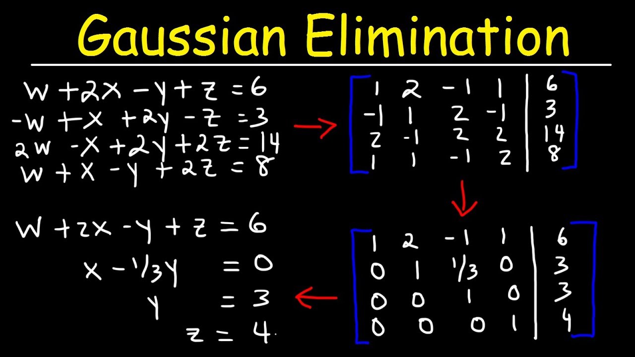 Gaussian Elimination With 4 Variables Using Elementary Row Operations With Matrices Youtube