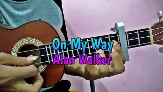 Alan Walker - On My Way Cover ukulele melodic by @Zidan AS chords