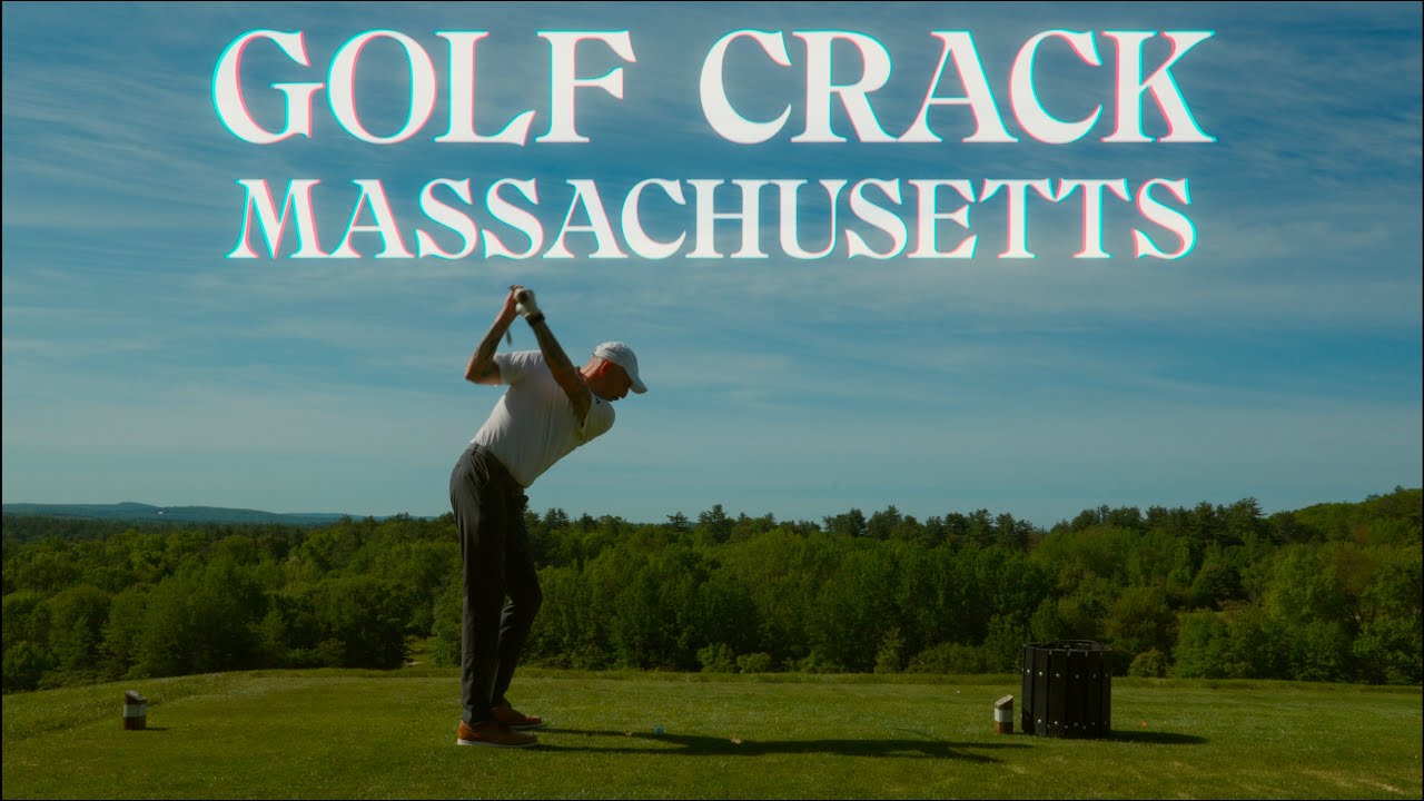 Golf Crack in Massachusetts - Cold Spring CC (Part 1)