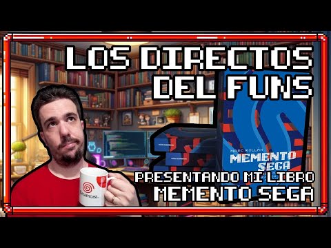 Presentando MEMENTO SEGA, mi libro sobre la historia de SEGA - Los Directos del Funs