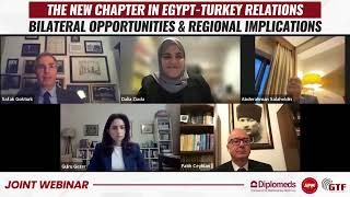 The New Chapter in Egypt Turkey Relations: Bilateral Opportunities & Regional Implications 2/2
