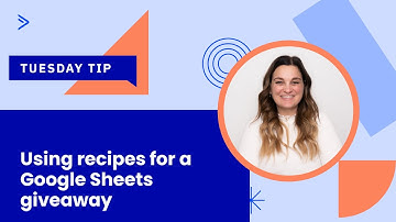 Using recipes for a Google Sheets giveaway