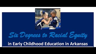 Six Degrees to Racial Equity in Early Childhood Education: Racial Equity Parent Panel