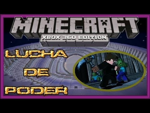 ★ Minecraft Xbox360 ★ || ¿Os acordais de LUCHA DE PODER?
