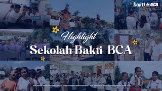 Highlight Program Sekolah Bakti BCA