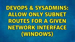 Famous DevOps & SysAdmins: Allow only subnet routes for a given network interface (Windows) Net Worth