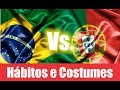 Brasil x Portugal - Hábitos e Costumes